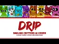Download Lagu [AI Cover] Smiling Critters - 'DRIP' (Color Coded Lyrics Eng/Rom/Han)