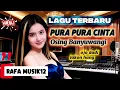 Lagu Lagu Terbaru PURA PURA CINTA ❗Osing Banyuwangi