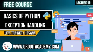 Python Lecture 15 Basics of Python Exception Handling Urdu IT Academy