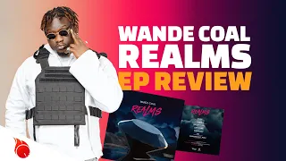 wande coal realms ep african album review podcast by mj wemoto