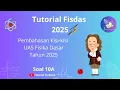 Soal 10A - KISI-KISI UAS FISDAS TPB ITERA TAHUN 2025
