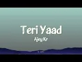 Teri Yaad - Ajey Kr | Lyrics 