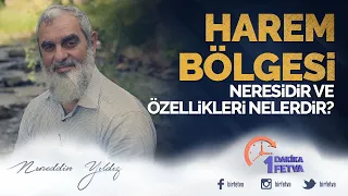 Harem bölgesi neresidir ve özellikleri nelerdir?