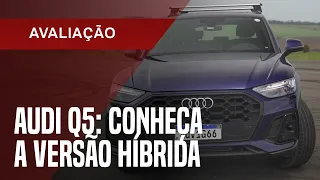 Audi Q5 híbrido: testamos o SUV que chega para desafiar o Volvo XC60