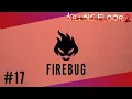Killing Floor 2 Firebug