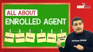All About Enrolled Agent Course EA Exam Fees Eligibility Syllabus Duration Scope Salary