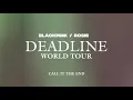 Download Lagu ROSÉ - call it the end — Live from: BLACKPINK TOUR [DEADLINE] - Studio Ver