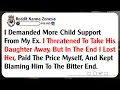 Lagu I Demanded More Child Support From My Ex. I Threatened To Take His Daughter Away, But In The End...