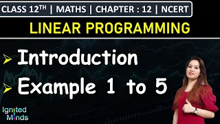 Class 12th Maths Chapter 12 Introduction to Linear Programming Example 1 to 5 NCERT
