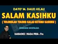 Download Lagu Salam Kasihku - Dato' M. Daud Kilau (KARAOKE Melayu) nada Pria Fm