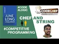 Chef and String CodeChef Solution XYSTR Competitive Programming Hello World