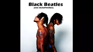 Black Beatles Rae Sremmurd Ft Gucci Mane 3D Surround Sound Use Headphones 
