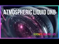 Lagu Atmospheric Liquid Drum and Bass - Serenity Sessions #25 | LiquidHour DnB