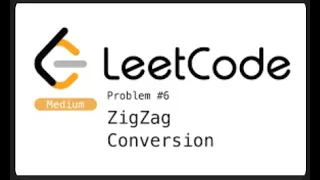 6 Zigzag Conversion O n Solution Leetcode Medium Java 8 String Google