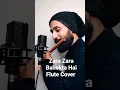 Download Lagu Zara Zara Bahekta Hai Flute Cover RHTDM Hindi Song Rahul Krishnan #zarazarabahektahai #short #RHTDM