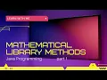 Mathematical Library Methods of Java Programming Part 1