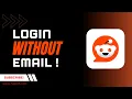 How to Login to Reddit Without Email