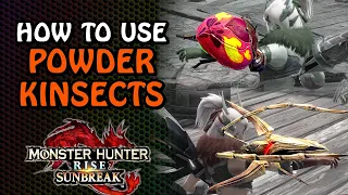 Tips For Using Powder Kinsects With Insect Glaive Monster Hunter Rise