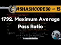 1792 Maximum Average Pass Ratio leetcode daily challenge shashcode30 dsa
