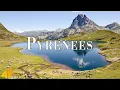 The Pyreness 4K Ultra Stunning Footage Pyreness Scenic Relaxation Film with Calming Music