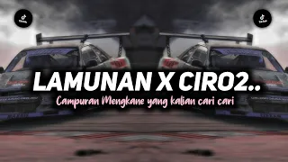 dj lamunan x ciro ciro breakbeat pindha samudra pasang yang kalian cari2 