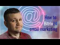 How to bitrix24 email marketing