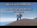 Beta Eva-01 Showcase Beta Arrows and BSPOH Giveaway CLOSED A Bizarre Day Modded