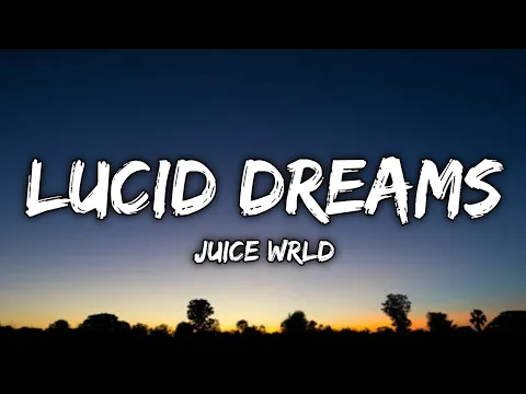 Download MP3 Juice WRLD - Lucid Dreams (Lyrics)