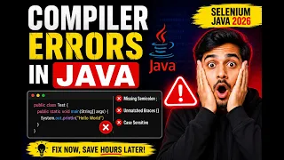 147 Compiler Errors in Java Selenium Java 2026