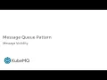 KubeMQ - Queue Pattern Features