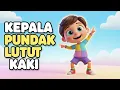 Lagu Kepala Pundak Lutut Kaki – Lagu Anak Indonesia Ceria | Lagu Anak Populer Sepanjang Masa