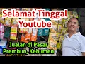 Lagu Selamat Tinggal Youtube Ganti Profesi Jualan di Pasar