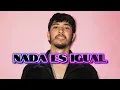 NADA ES IGUAL - NETON VEGA