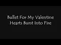 Bullet For My Valentine - Hearts Burst Into Fire [Lyrics] [HQ]