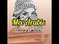 Download Lagu MIX ARABIC MUSIC REMIX (TANTER 0.7 OFFICIAL