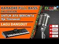 Lagu Untuk Apa Bercinta (Karaoke) #fvnadi #untukapabercinta #dangdut