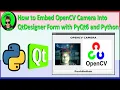 How to Embed OpenCV Camera Into Qt Designer Form with PyQt6 And Python