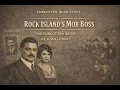 Rock Island s Mob Boss The Forgotten Reign of John Looney