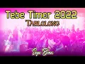 Download Lagu Lagu Tebe Timor terbaru 2022 •| TABLOLONG | Cover Sopo Benu