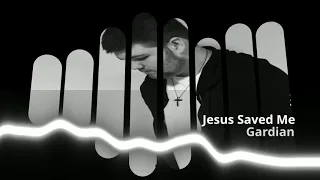 Download Jesus Saved Me - Gardian (Official Visualizer Video) MP3