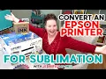 How To Convert An Epson EcoTank Printer For Sublimation Step-By-Step Tutorial