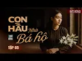 Download Lagu CON HẦU NHÀ BÁ HỘ - TẬP 05 | Truyện ma miền Tây Nguyễn Huy kể