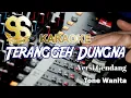 Download Lagu Karaoke Teranggeh Dungna | Versi Gendang Tone Wanita/Cewek by Indra Biring Lala