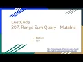 LeetCode 307 Range Sum Query - Mutable