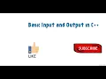 4 Basic Input and Output in C
