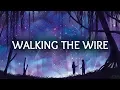 Download Lagu Imagine Dragons ‒ Walking The Wire (Lyrics)