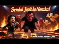 SENDAL JEPIT KE NERAKA 🔥 | Lagu Rock Metal Humor Gokil Penuh Pesan Moral \u0026 Canda