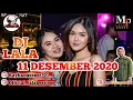 DJ LALA 11 DESEMBER 2020 MP CLUB #djlala