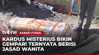 Dikira Paket Online, Warga Temukan Kardus Berisi Jasad Wanita | Kabar Utama