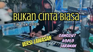 Download Cintaku Bukan Di Atas Kertas | BUKAN CINTA BIASA Versi Lawas Koplo Jaranan MP3